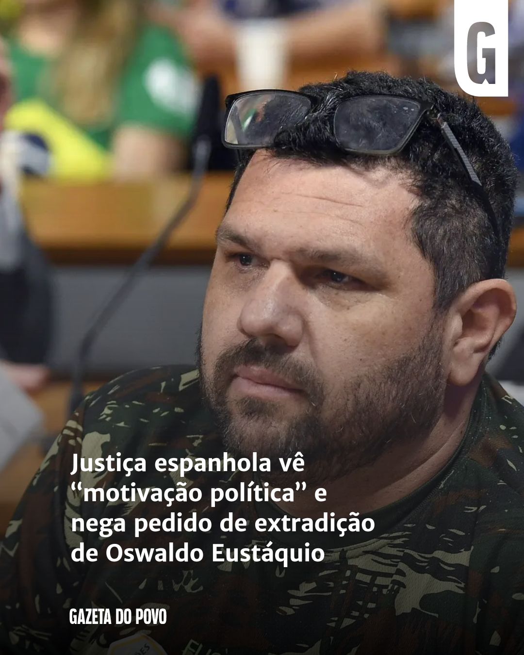 A Justiça da Espanha rejeitou a extradição do jornalista Oswaldo Eustáquio