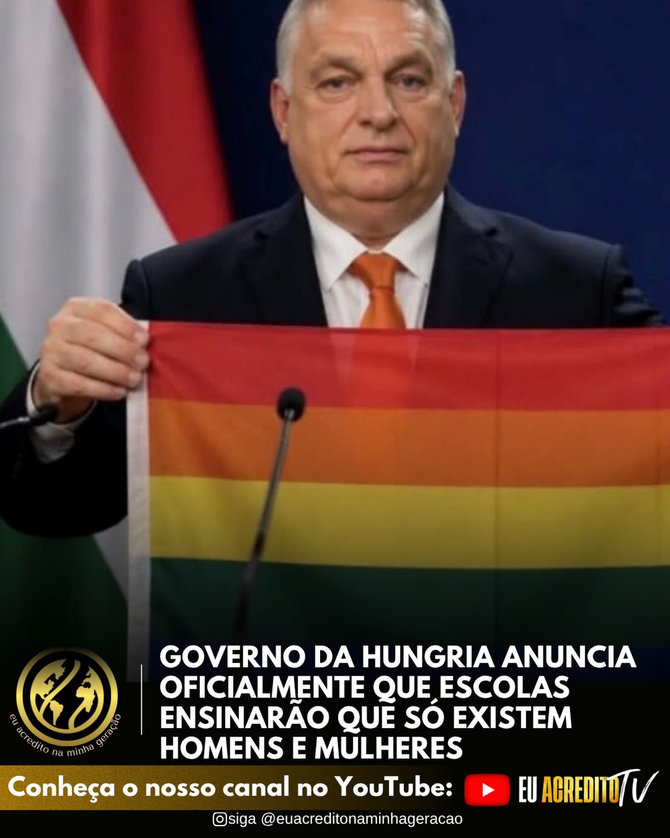 O governo da Hungria  determina que as escolas ensinem, apenas a existência de dois gêneros: homem e mulher.